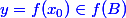 \blue y=f(x_0) \in f(B)